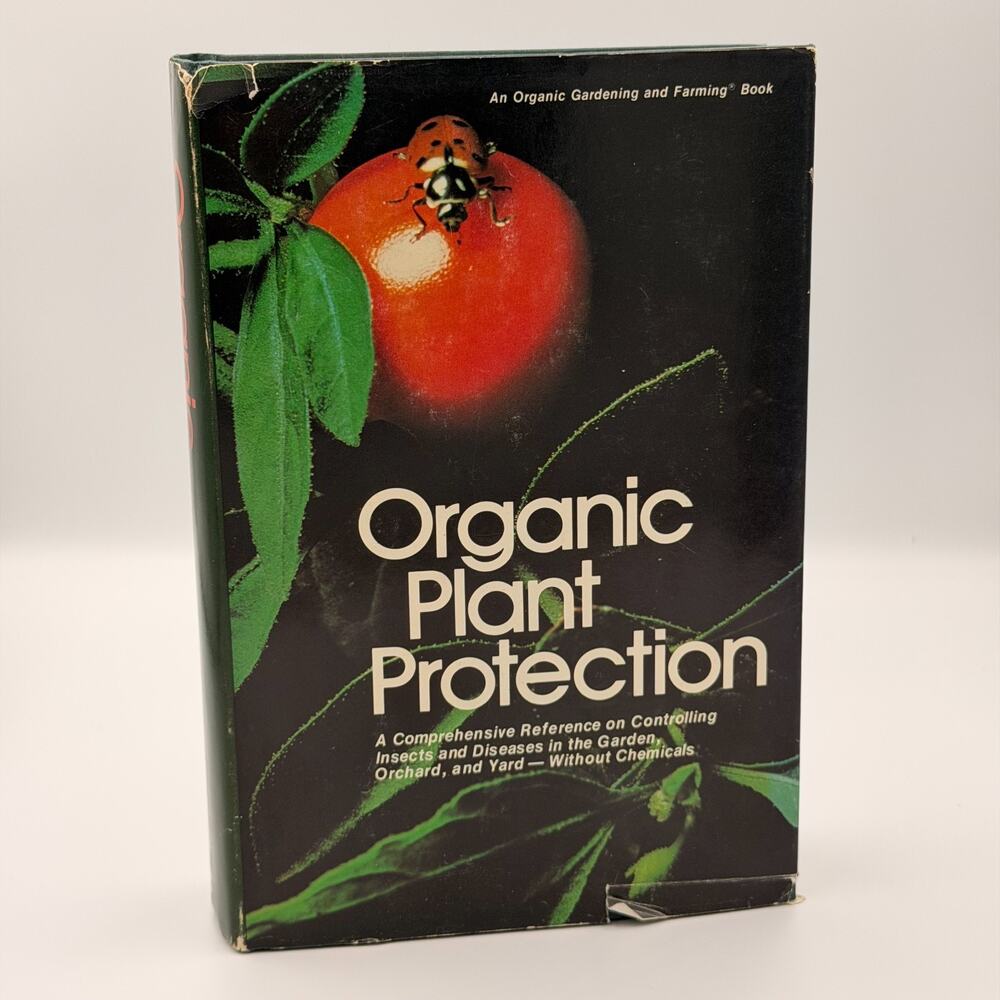 Organic Plant Protection - Hardcover By Roger B. Yepsen, Jr.